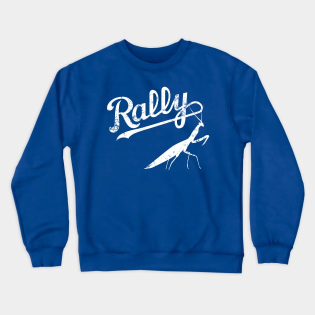 Rally Mantis! Crewneck Sweatshirt by Samson_Co